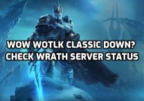 WoW WotLK Classic Down? Check Server Status & Maintenance