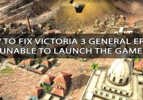 Fix Victoria 3 General Error, Unable to Launch the Game