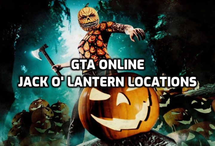 GTA Online Pumpkin Locations, Find All 200 Jack O Lanterns