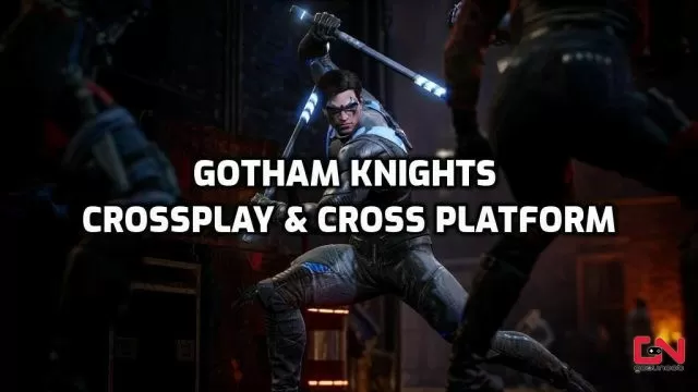 Gotham Knights Crossplay & Cross Platform on PS5, Xbox & PC