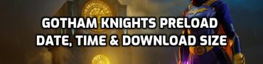 Gotham Knights Preload Date, Time & Download Size on PS5, PC, Xbox