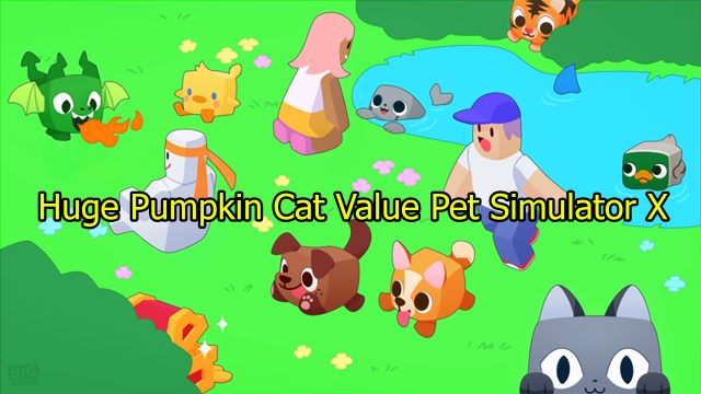 Huge Pumpkin Cat Value Pet Simulator X
