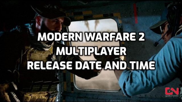 MW2 Multiplayer Release Date & Time