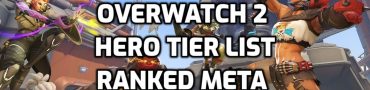 Overwatch 2 Hero Tier List, Best Meta Characters for Ranked