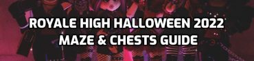 Royale High Halloween 2022 Maze Guide & Chests Locations