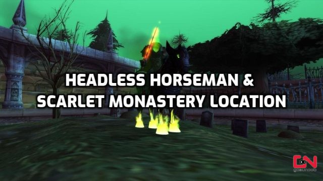 WotLK Headless Horseman Location How to Get to Scarlet Monastery