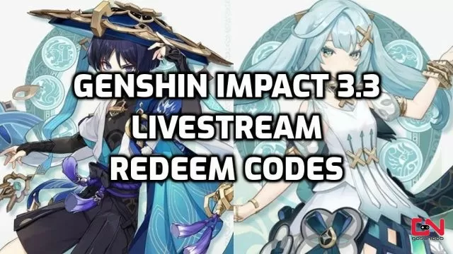 Genshin Impact 3.3 Codes, Redeem Free 300 Primogems & More