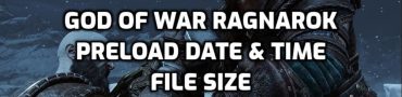 God of War Ragnarok Preload Date, Time & Download File Size