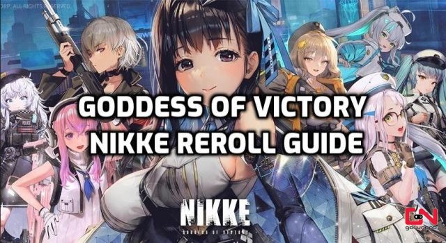 Goddess of Victory Nikke Reroll Guide