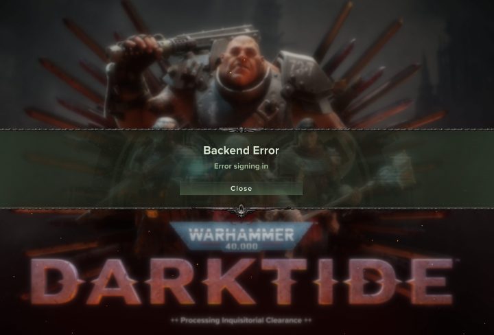 WH40K Darktide Backend Error Fix