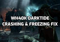 WH40K Darktide Crashing & Freezing Fix