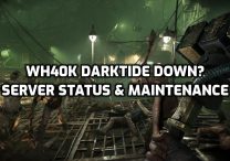 WH40K Darktide Down? Server Status, Maintenance & Downtime