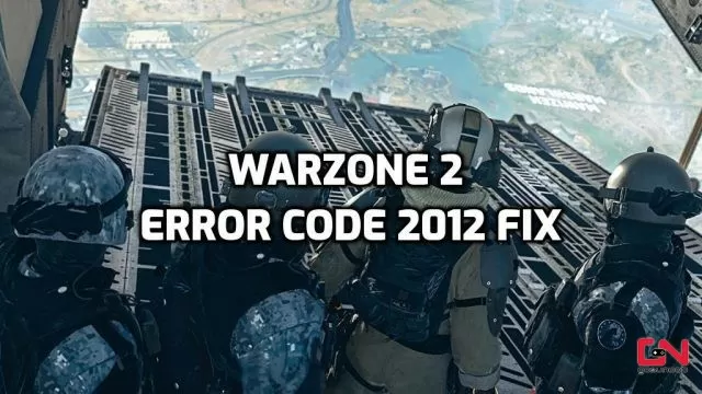 Warzone 2 Error Code 2012 Fix