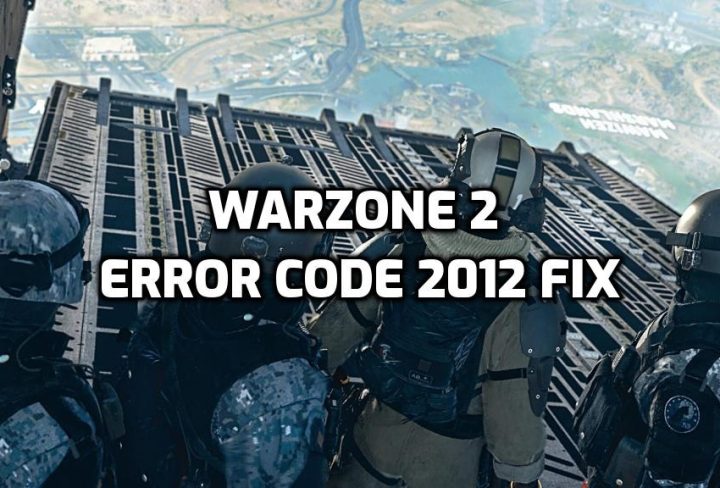 Warzone 2 Error Code 2012 Fix