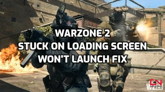 Warzone 2 Stuck on Loading Screen, Won't Launch Solution