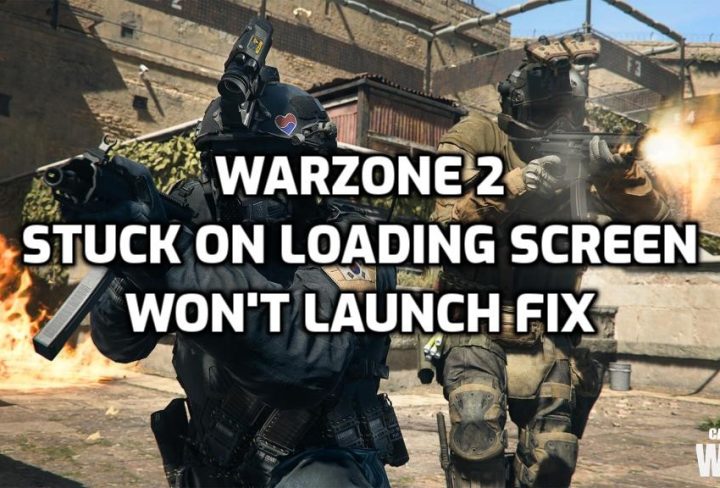 Warzone 2 Stuck on Loading Screen, Won't Launch Solution