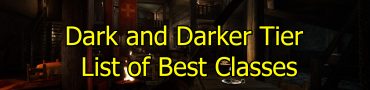 Dark and Darker Tier List of Best Classes