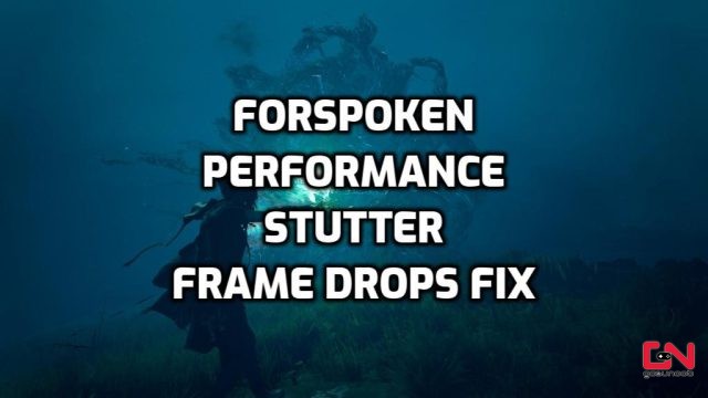 Forspoken Stuttering, Frame Drops, & Performance Issues Fix