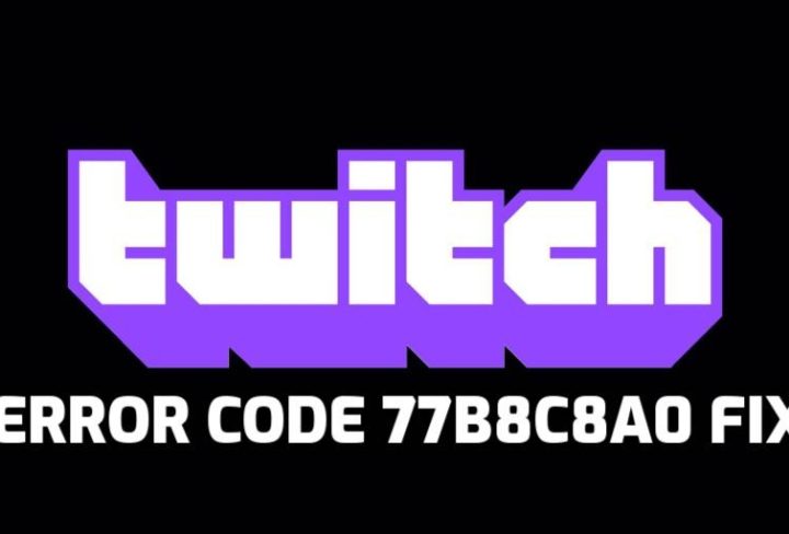 Twitch Error Code 77b8c8a0 Xbox, PS4 & PS5 Fix