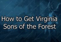 How to Get Virginia Sons of the Forest