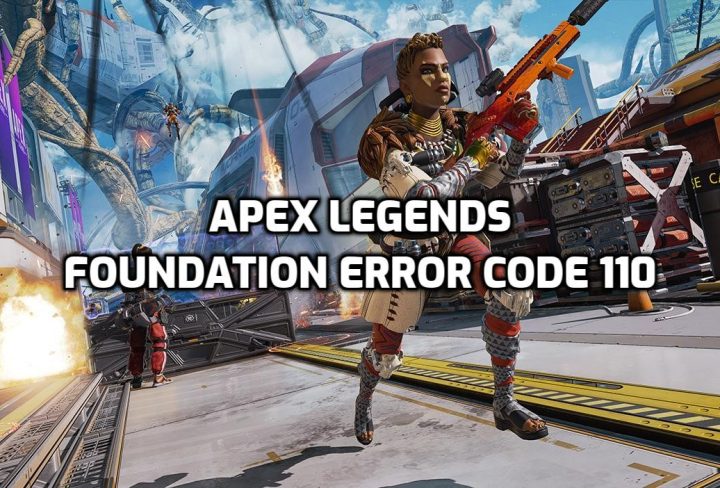 Apex Error Code 110, Foundation Error Code 110