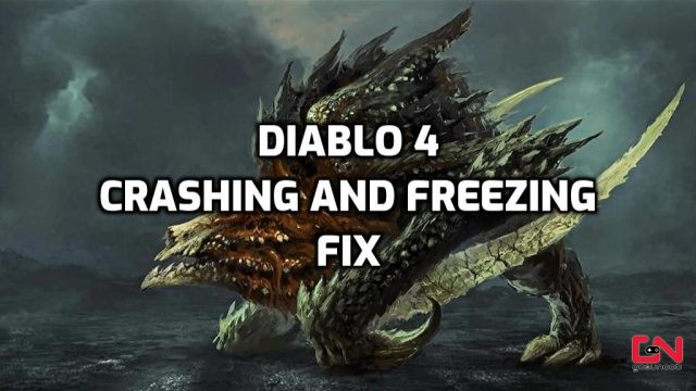 Diablo 4 Crashing and Freezing Fix