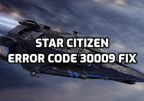 Star Citizen Error Code 30009 Fix