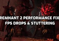 Remnant 2 Performance Fix, Low FPS, Stuttering, Frame Drops
