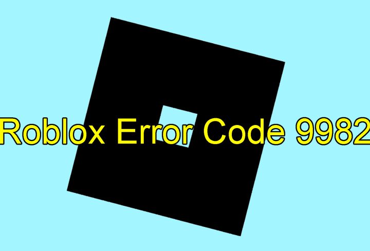 Roblox Error Code 9982