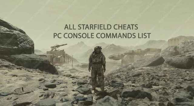 Starfield Cheats and PC Console Commands List