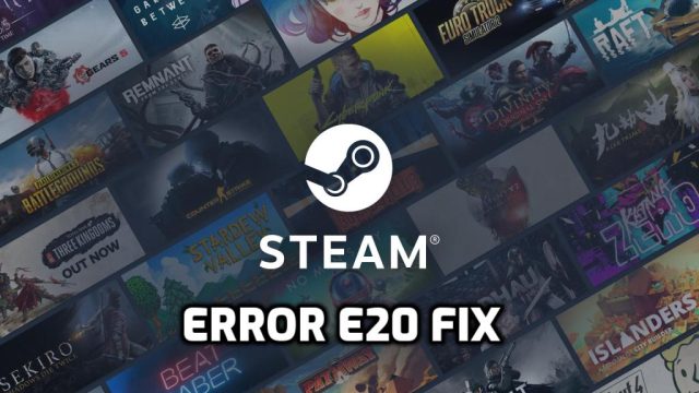 Steam Error E20 Fix