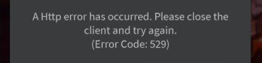 Roblox HTTP Error Code 529 Fix