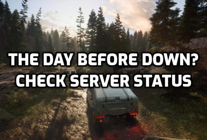 The Day Before Down? The Day Before Server Status