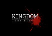 Kingdom The Blood Gets Release Date