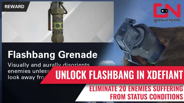 xdefiant unlock flashbang kills 20 enemies suffering from status conditions